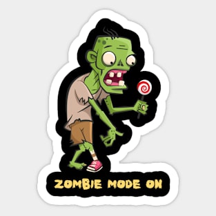 ZOMBIE MODE ON Sticker